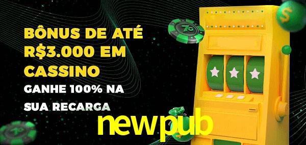 newpub melhor bônus de depósito